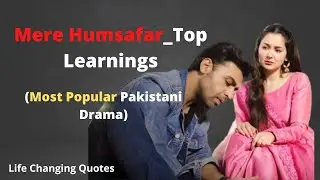 Mere Humsafar Top Learnings (Most PopularTVshow) worth listening to! Life Changing Quotes#shorts