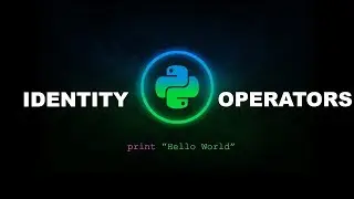 Identity Operators - Python Programming