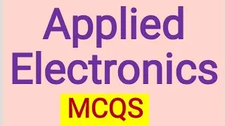 Applied Electronics MCQ'S
