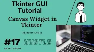 Canvas Widget in Tkinter(GUI) with Python #17👍