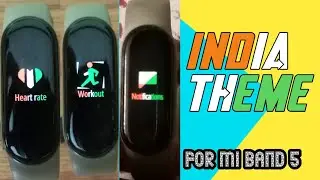 INDIA THEME | FOR MI BAND 5 | LATEST VERSION | ARKT