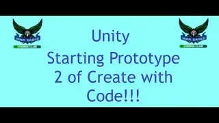 Unity - Starting Prototype 2 of Create with Code!!!