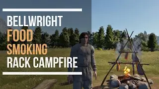 Bellwright: Raw, Grilled, or Smoked? - Food List for Smoking Rack Campfire