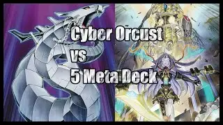 Cyber Orcust vs 5 Meta Decks February 2020 (YGO PRO)
