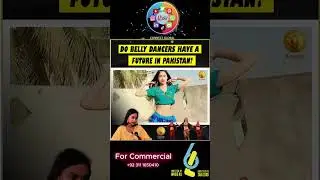 Do Belly Dancers Have a Future in Pakistan? | Pakistan Belly Dancer Ayesha Mehar Talks | Podcast