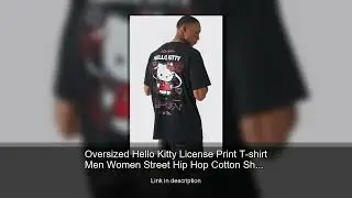 Oversized Hello Kitty License Print T-shirt Men Women Street Hip Hop Cotton Short Sleeves Brand