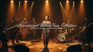 Sekali Dengar, Auto Ketagihan | Bossa Nova Sunda Cover – Vol. 1