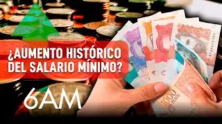 Salario mínimo 2026: ¿podría subir 23% y llegar a los $2 millones? | 6AM