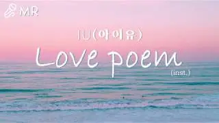 [MR] IU (아이유) - LOVE POEM (Piano Ver.)