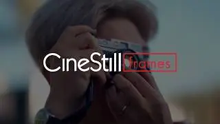 A New Season of CineStill Frames: Coming Soon!
