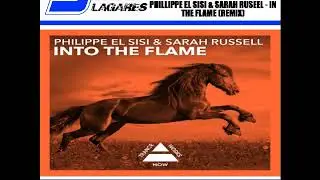 Philippe El Sisi & Sarah Russel - Into The Flame - (JM Lagares - Remix)