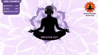 Guided Breathing mantra (5 - 5 - 15) Pranayama Breathing Exercise Level 2 vol 28
