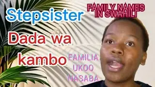 FAMILY MEMBERS IN SWAHILI