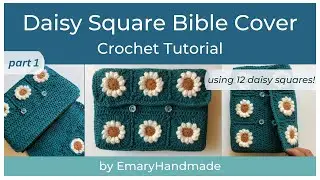 [Video 1/4] How to Crochet a Daisy Square Bible/Book Cover TUTORIAL