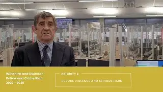 Making Wiltshire Safer: Wiltshire and Swindon&rsquo;s Police and Crime Plan 2022 - 2025. Priority Two.
