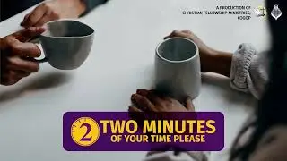 'Commit to Follow Through'  -  Two Minutes of Your Time Please