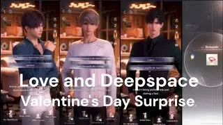 Love and Deepspace Valentine's Day Surprise: Diamond plus interaction Zayne, Xavier and Rafayel!