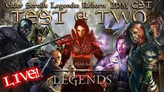 Elders Scrolls Legends: Reborn - Test @ Two (Week 7) First Stream of the New Year! (w Guest!)