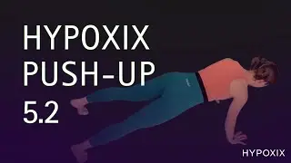 HYPOXiX Push-Up Level 5.2: High-Rep Push-Ups with 2-Beat Retention