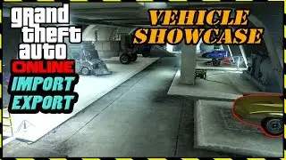 GTA Online: Import/Export DLC - Vehicle ShowCase 