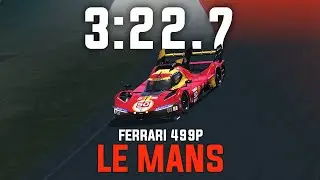 Le Mans 3:22.7 - Ferrari 499P | Le Mans Ultimate