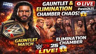 GAUNTLET & ELIMINATION CHAMBER CHAOS! PT 3! WWE 2K25 LIVE #wwe2k25 #wwe #shorts #gaming #livestream