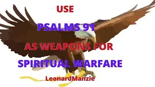 How To Use Psalms 91 To Win Battles Of Life