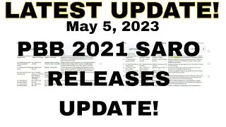 PBB 2021 SARO RELEASES UPDATE AS OF TODAY May 5, 2023.
