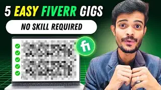 5 Fiverr Gigs That Require No Skills &&nbsp;Zero&nbsp;Knowledge | Crazy Low Competition Fiverr Gigs