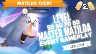 Angry Birds Evolution Master Matilda Event Level 50 60 70 80 Gameplay Tips Strategies Sep 2018