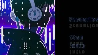 XKL - Stan Intro | Scenarios [Full EP]