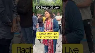 SSC Protest 31 July 🔥🔥 Radhika Mam LIVE from CGO Complex #sscprotest #sscprotest #31july
