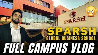 Sparsh Global Business School Review | Sparsh Full Campus Tour | PGDM Admissions 2024