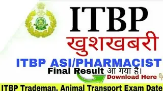 ITBP Result 2019 || ITBP ASI/PHARMACIST 2019 Final Result आ गया है। || ITBP Exam Date 2019