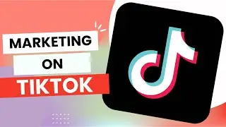 TikTok | Marketing Tutorial For Businesses