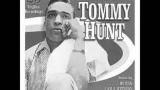 Tommy Hunt ~ And I Never Knew