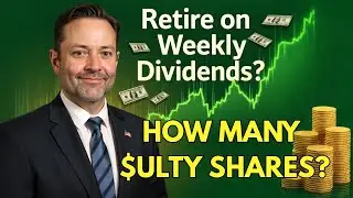 Retire Early With ULTY Weekly Distributions: Here's How Much $ULTY You Will Need