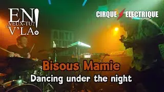 Bisous Mamie - Dancing under the night [Live@Le Cirque Electrique - Paris 19/12/2025]