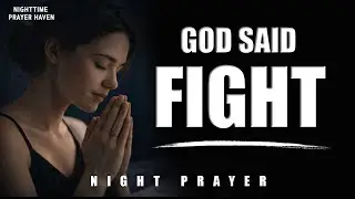 Top Spiritual Leader Shares 5 MINUTES TO FIGHT With Powerful Prayers