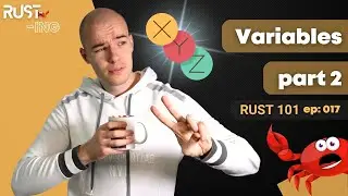 Rust 101 - Variables part 2