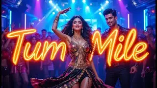 Tum Mile DJ Remix | High Bass Bollywood Party Song | Dance Mix 2025 | New Party Songs