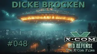 X-Com Gameplay (UFO: Enemy Unknown)(1994) The X-Com Files (deutsch) #048 Dicke Brocken!