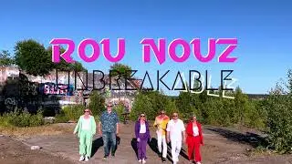 Unbreakable - Rou Nouz