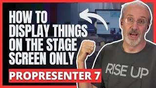 ProPresenter 7 Tutorial: How to display things on the stage screen only