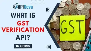 What is GST Verification API | Quick GST Detail Verification API |GST Verification API Company
