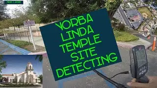 California Metal Detecting the Yorba Linda LDS Temple Site
