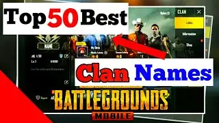 [2020] Top 50 Pubg Clan Names || Best Clan Names for Pubg Mobile
