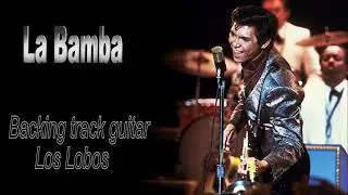 La Bamba [Backing track guitar] - Los Lobos.
