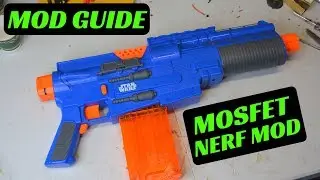 [Руководство по модам] NERF STAR WARS Джин Эрсо/Капитан Кассиан Делюкс Бластер (MOSFET NERF MOD)