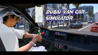 Dubai Van Simulator | Dubai Van Simulator 3D Games | Car Games